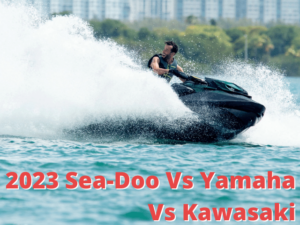 2023 Sea-Doo Vs Yamaha Vs Kawasaki